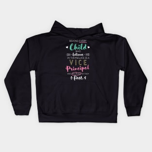 Great Vice Principal who believed - Appreciation Quote Kids Hoodie